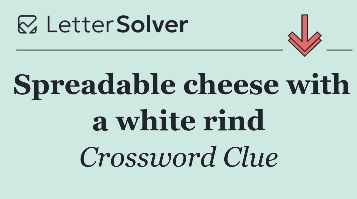 Spreadable cheese with a white rind