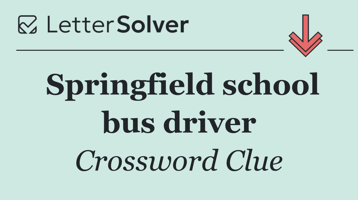 Springfield school bus driver