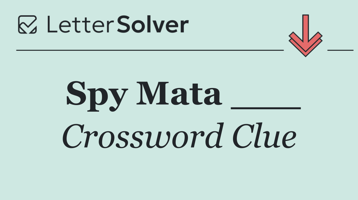 Spy Mata ___