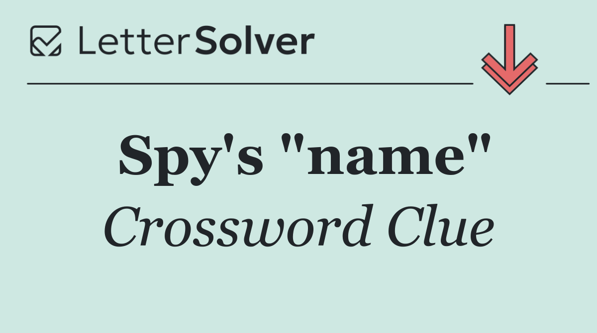 Spy's "name"