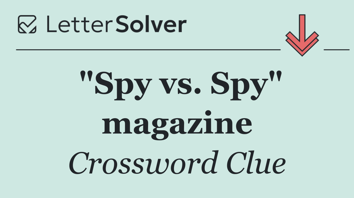 "Spy vs. Spy" magazine