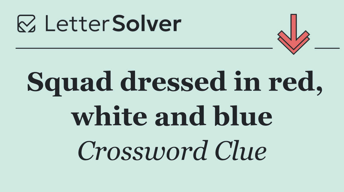 Squad dressed in red, white and blue