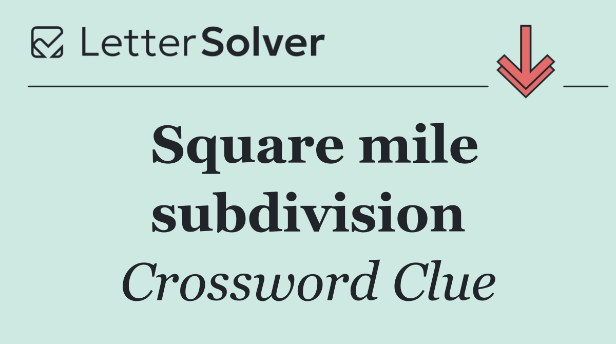 Square mile subdivision