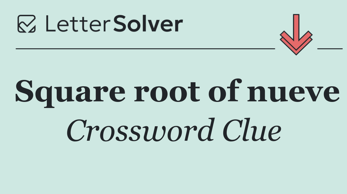 Square root of nueve
