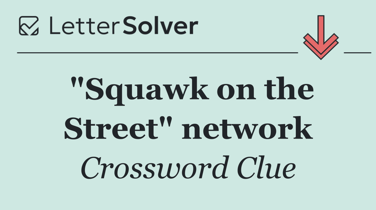 "Squawk on the Street" network