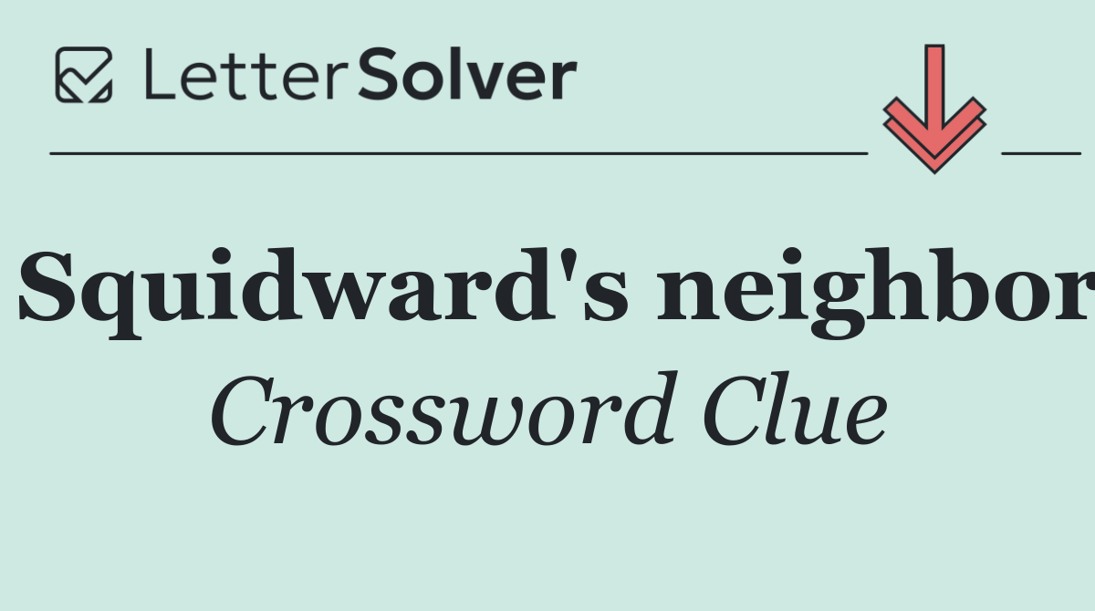 Squidward's neighbor