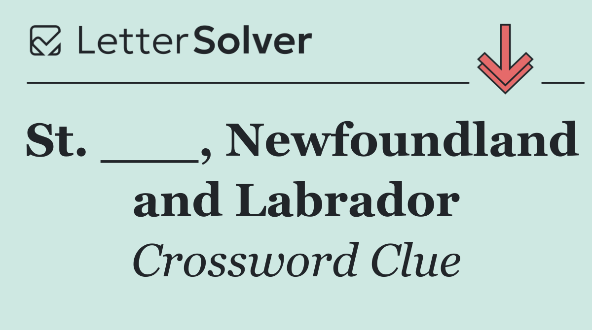 St. ___, Newfoundland and Labrador