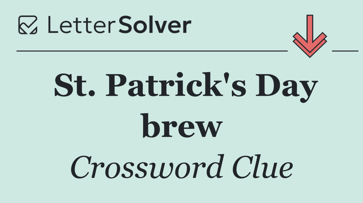 St. Patrick's Day brew