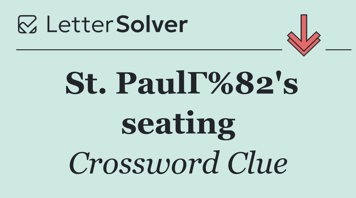 St. PaulГ%82's seating
