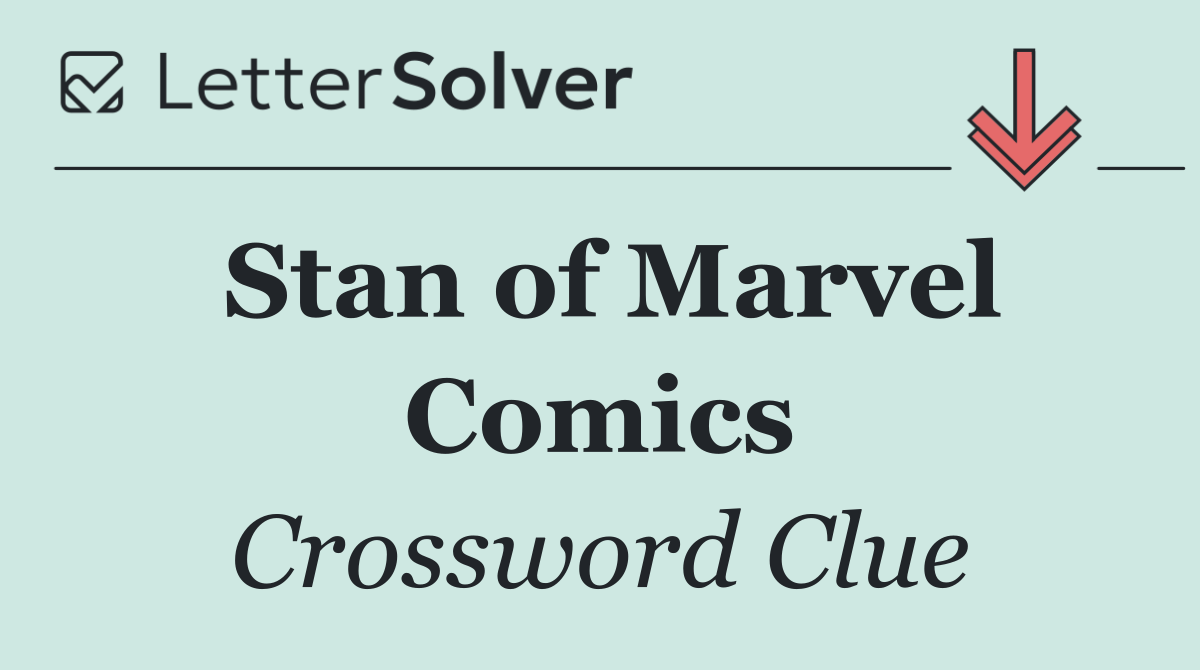 Stan of Marvel Comics