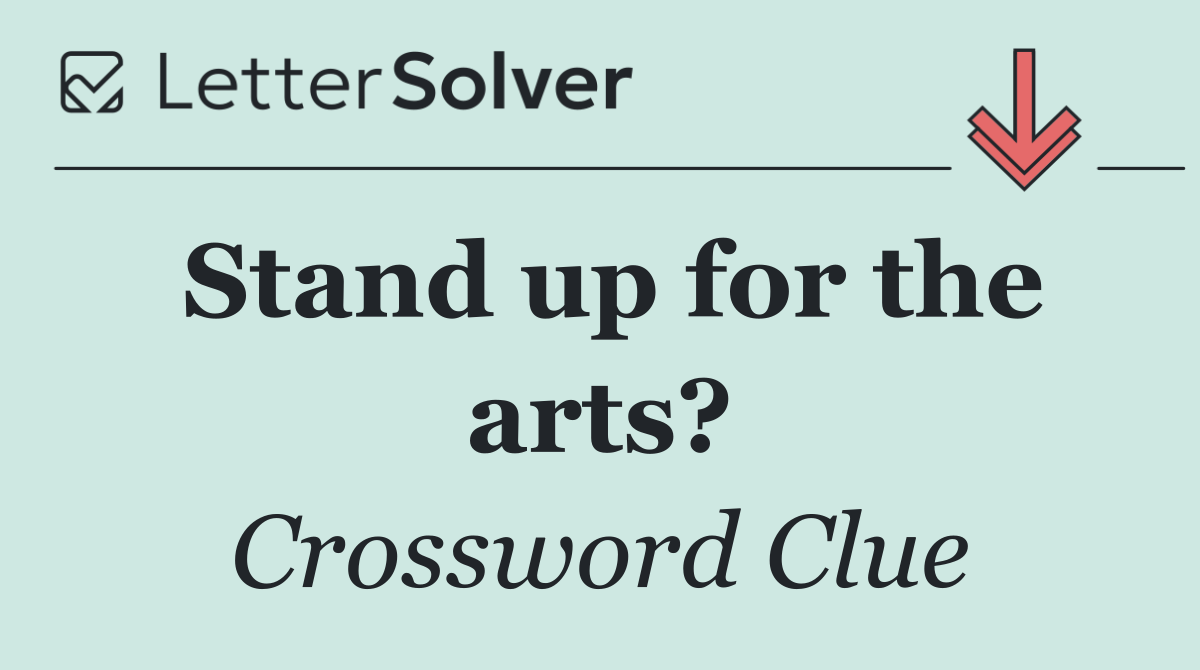 Stand up for the arts?