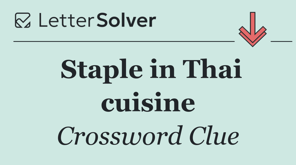 Staple in Thai cuisine