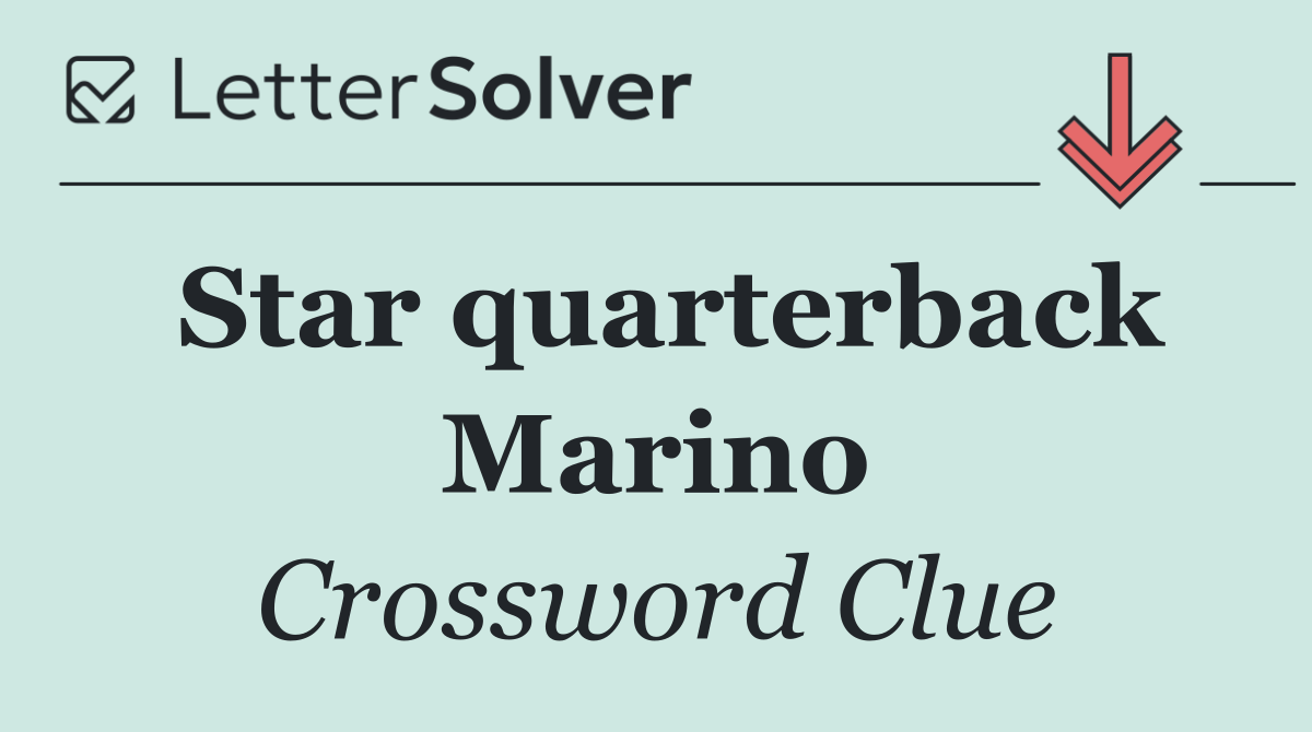 Star quarterback Marino