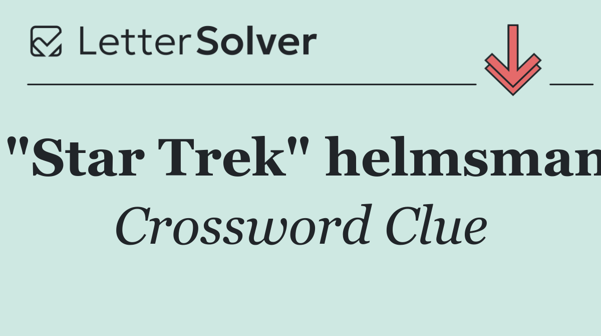 "Star Trek" helmsman