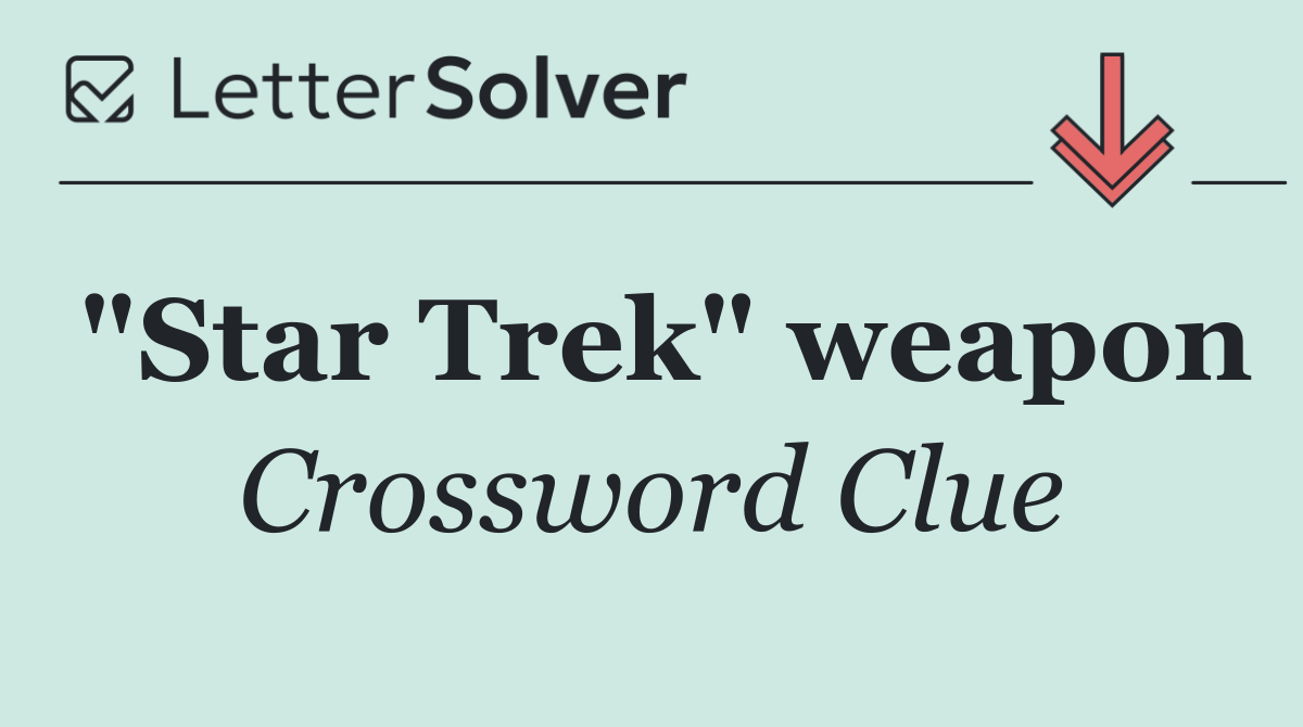 "Star Trek" weapon