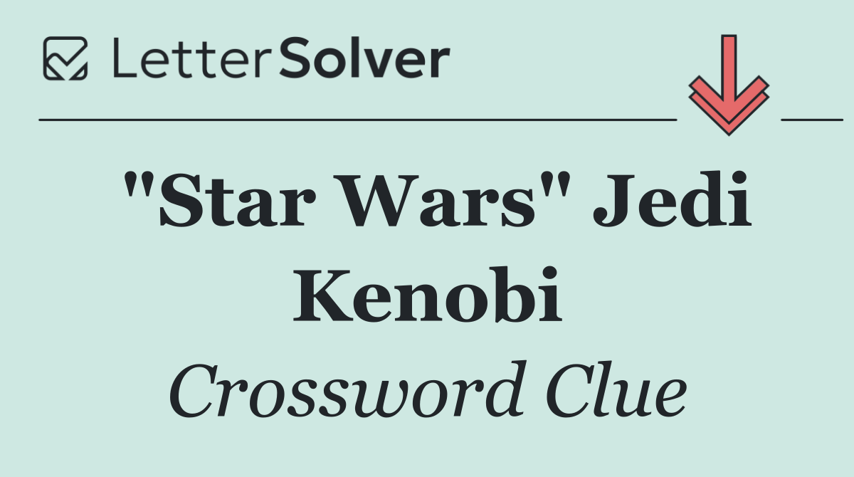 "Star Wars" Jedi Kenobi