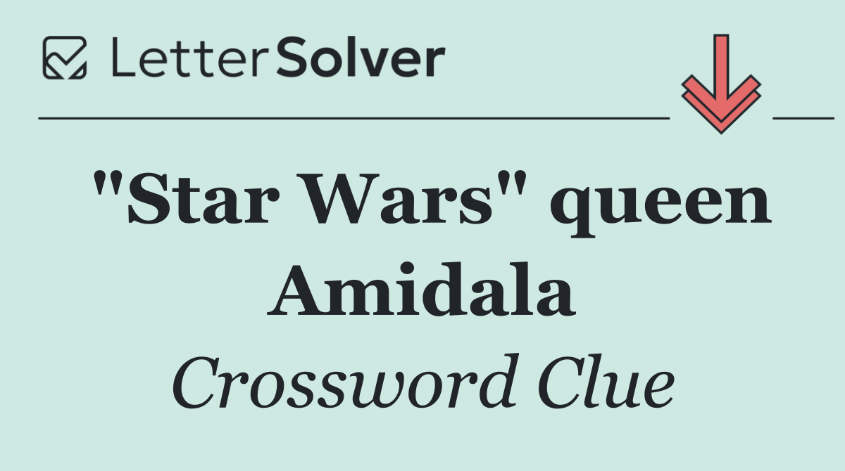 "Star Wars" queen Amidala