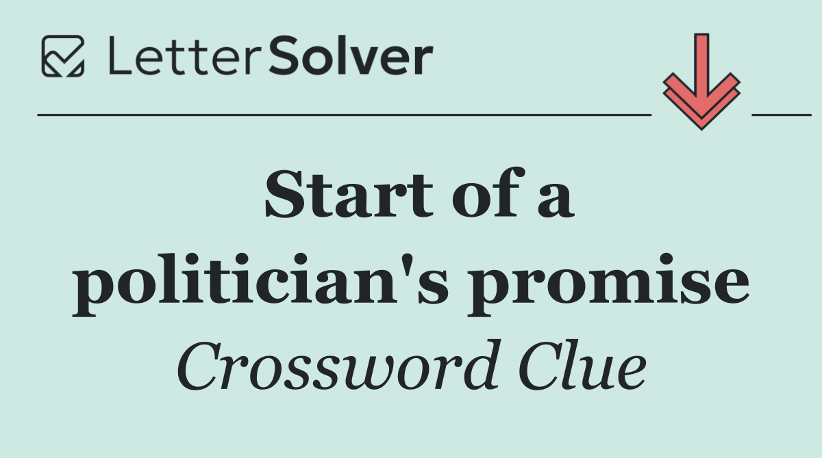 Start of a politician's promise