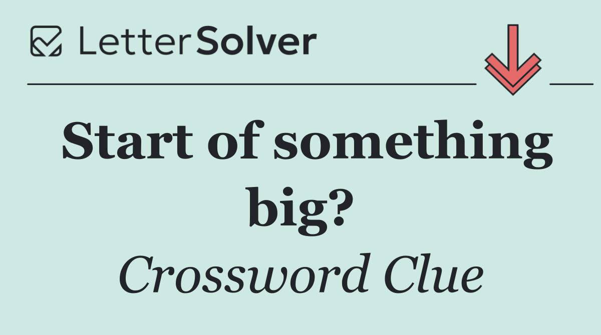 Start of something big?