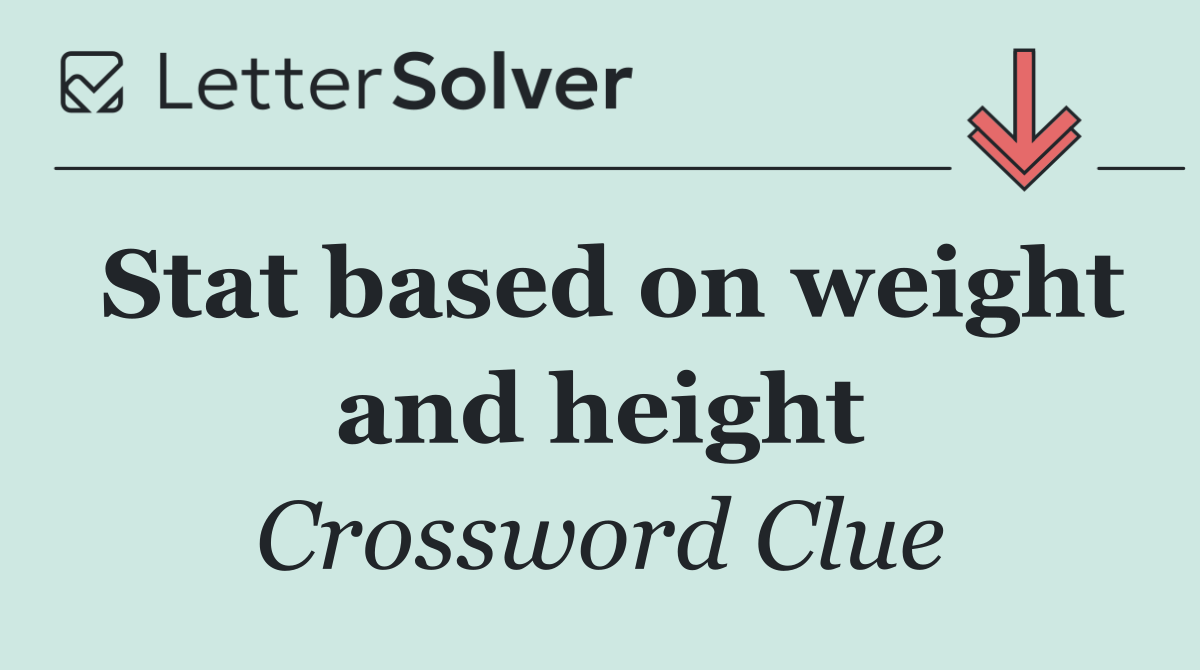Stat based on weight and height