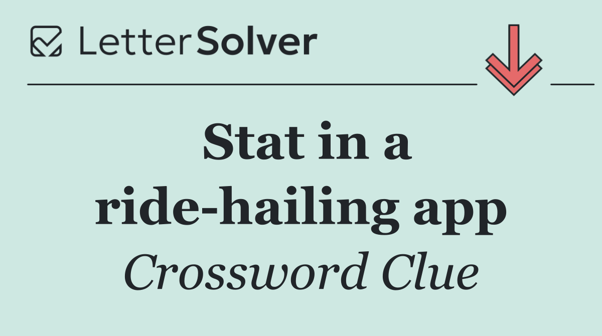 Stat in a ride hailing app