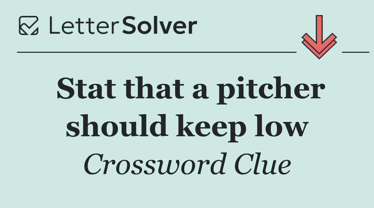 Stat that a pitcher should keep low