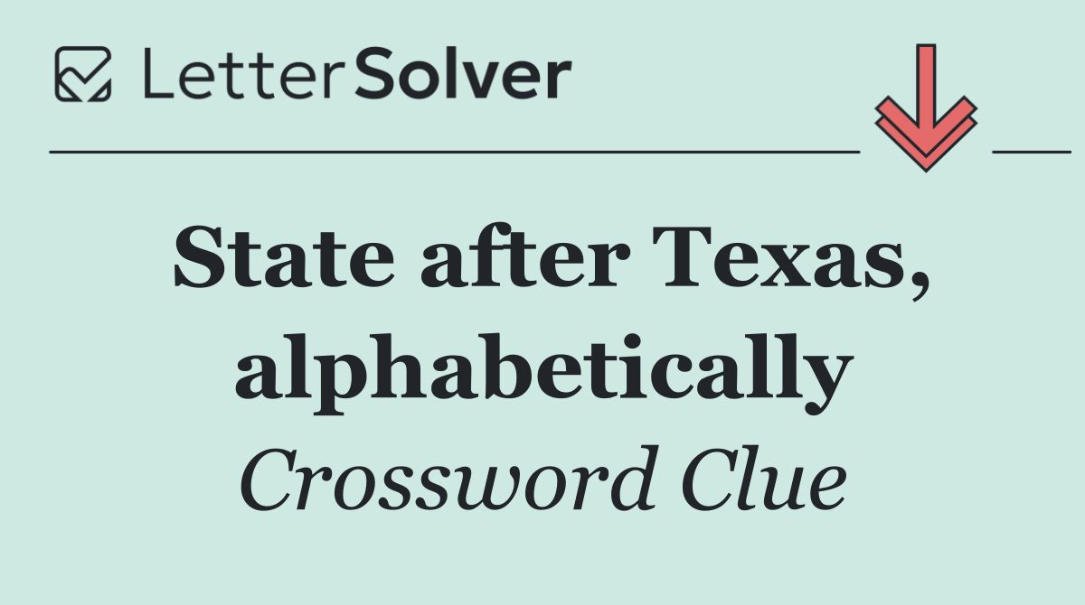 State after Texas, alphabetically