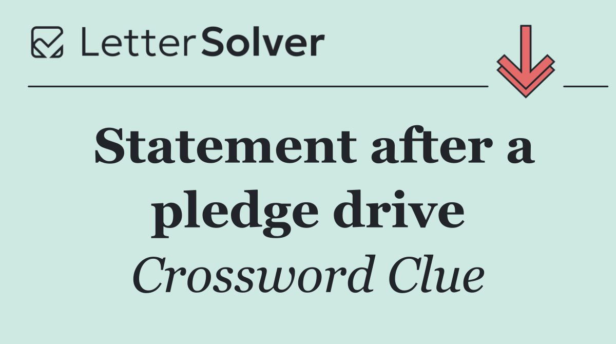 Statement after a pledge drive