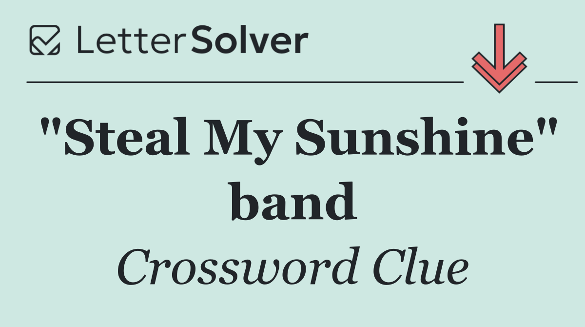 "Steal My Sunshine" band