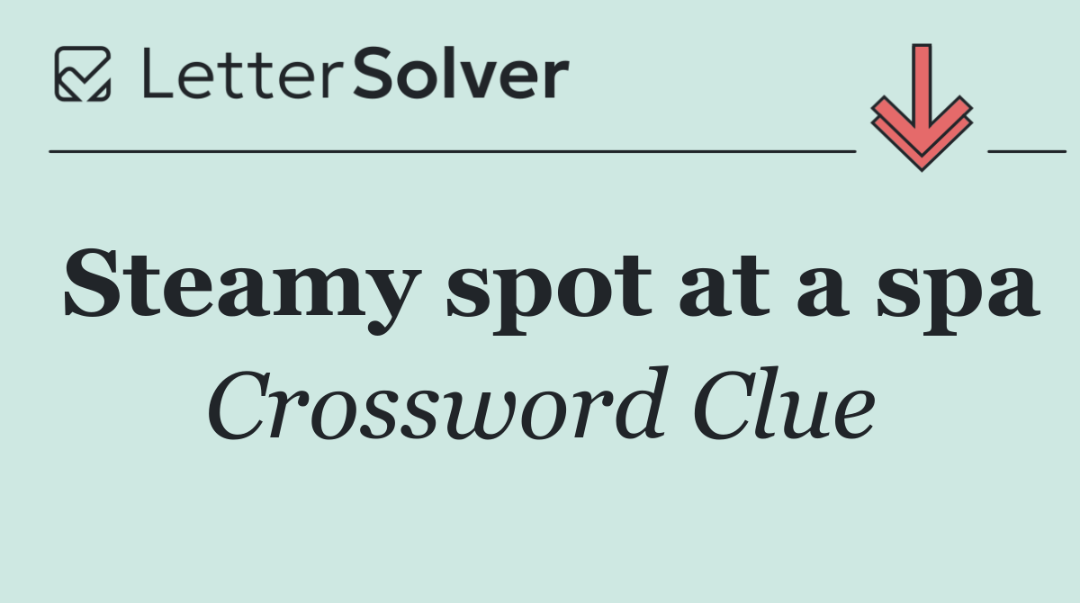 Steamy spot at a spa