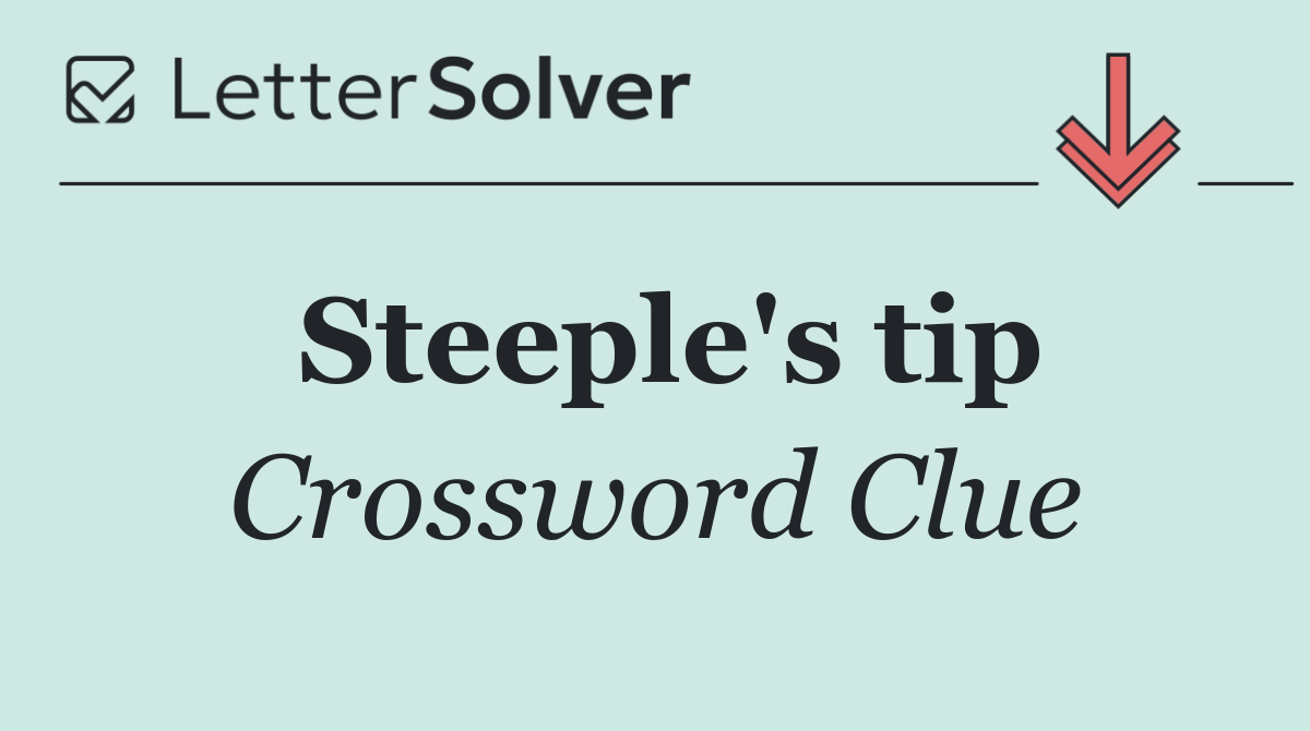 Steeple's tip