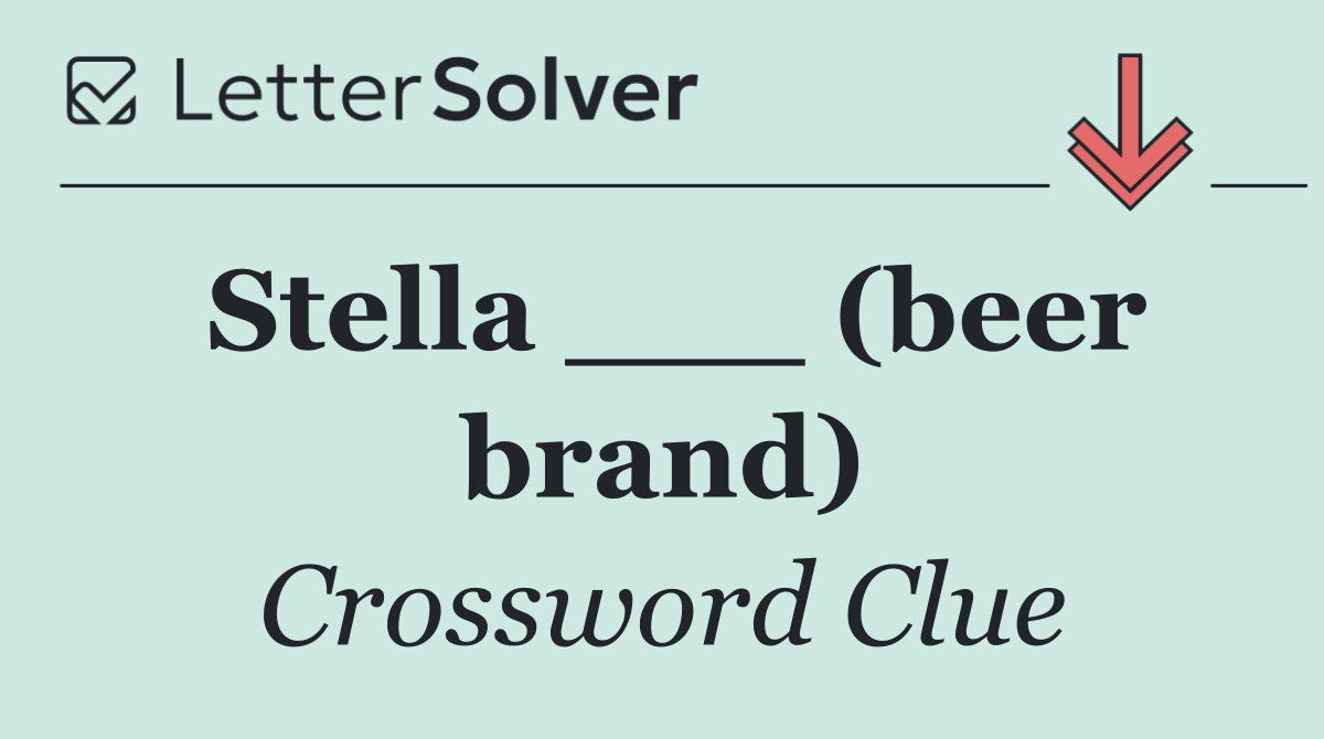 Stella ___ (beer brand)