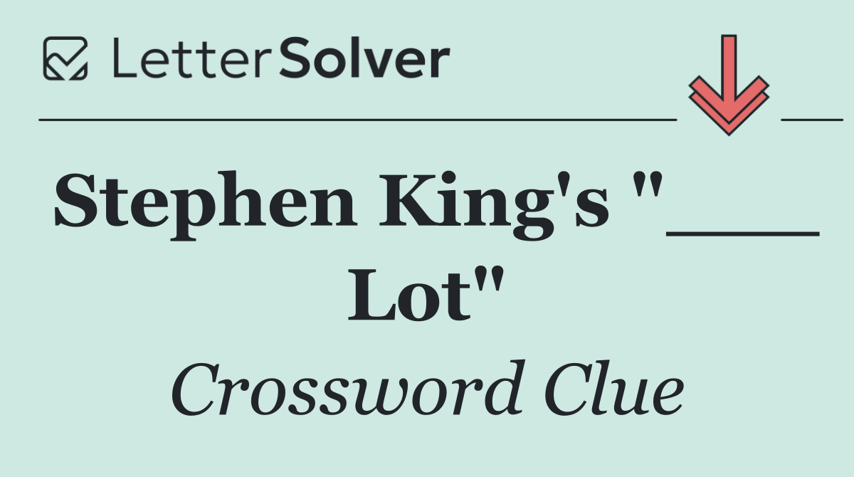 Stephen King's "___ Lot"