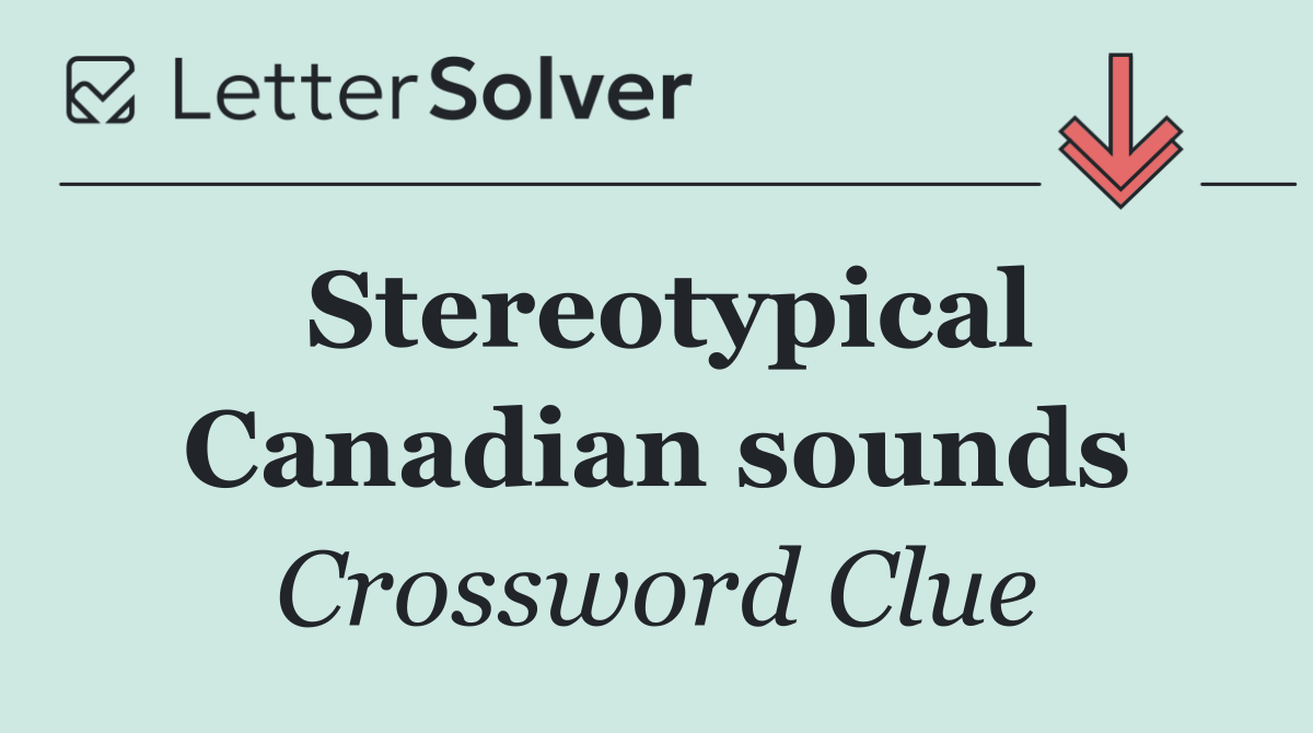 Stereotypical Canadian sounds