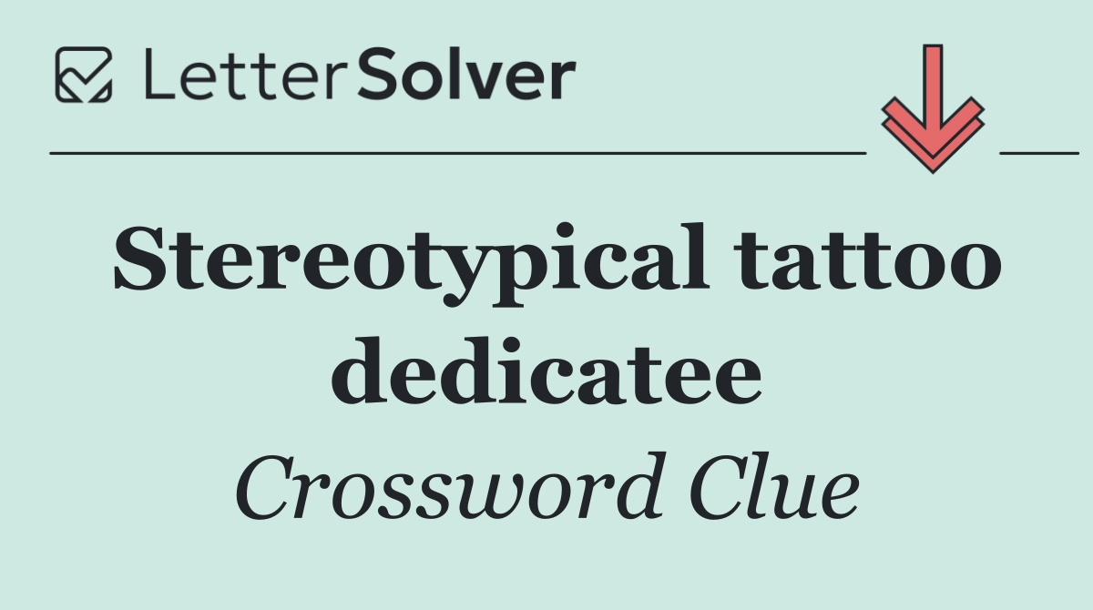 Stereotypical tattoo dedicatee