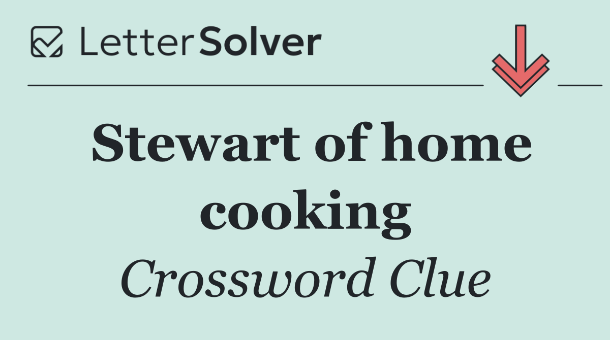 Stewart of home cooking