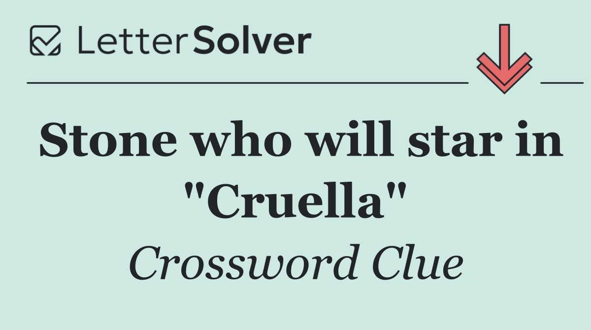 Stone who will star in "Cruella"