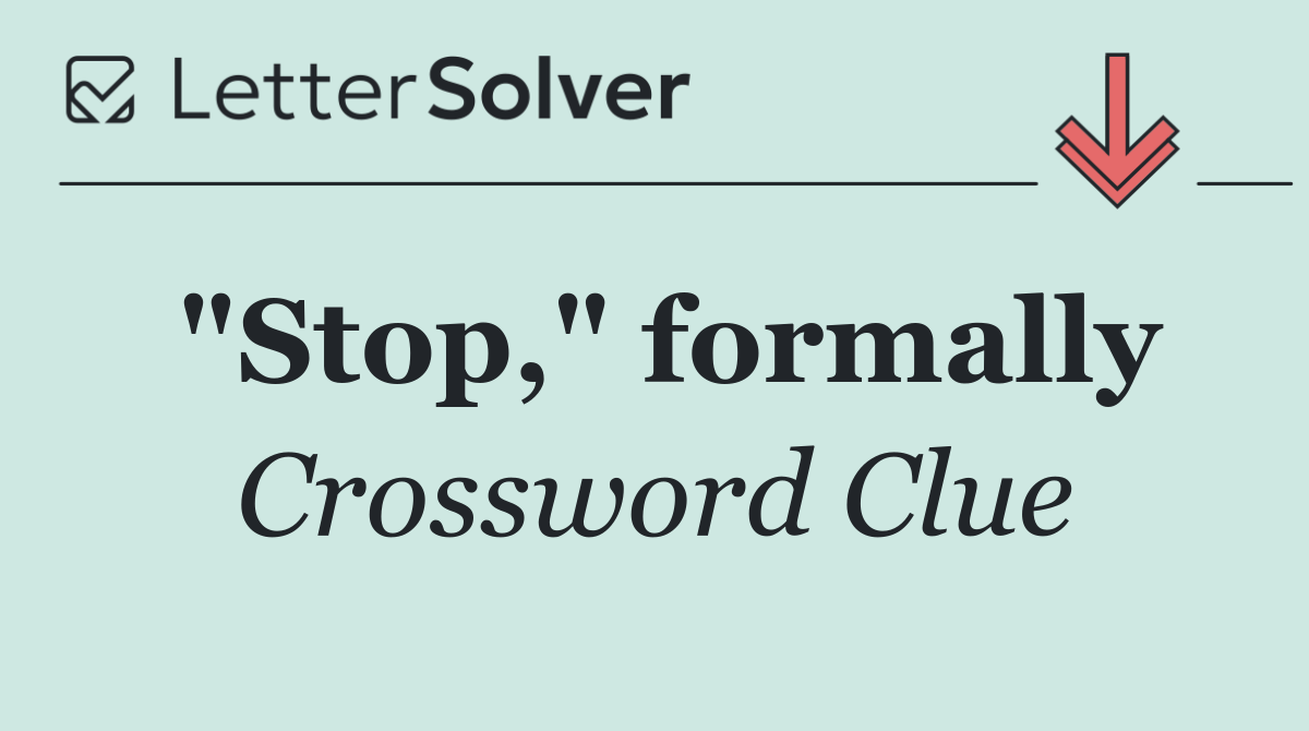 "Stop," formally