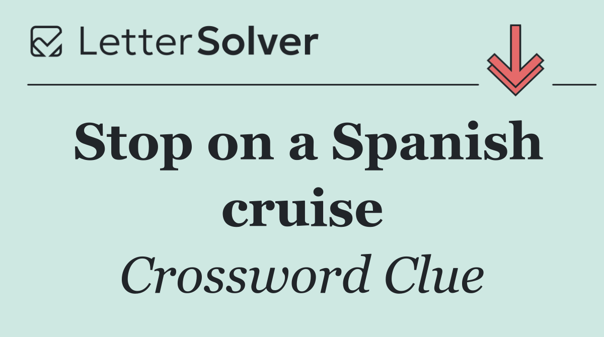 Stop on a Spanish cruise