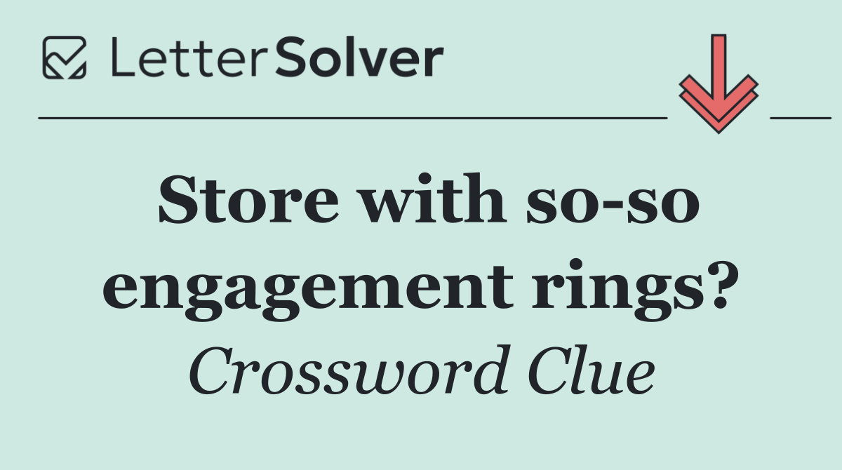Store with so so engagement rings?