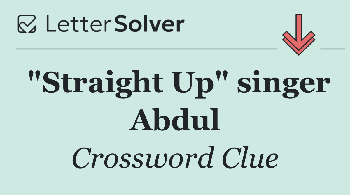 "Straight Up" singer Abdul
