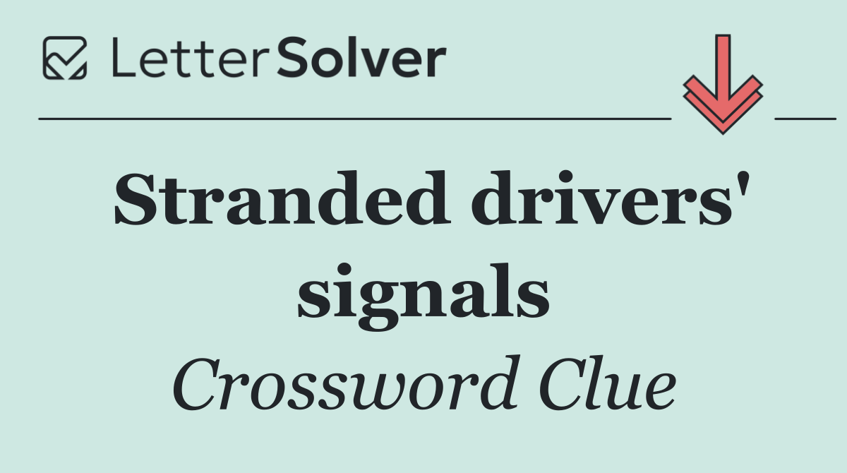 Stranded drivers' signals