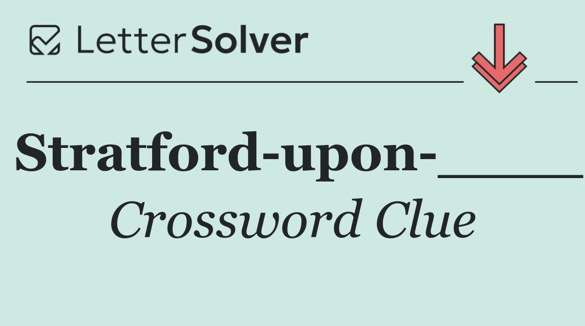 Stratford upon ____