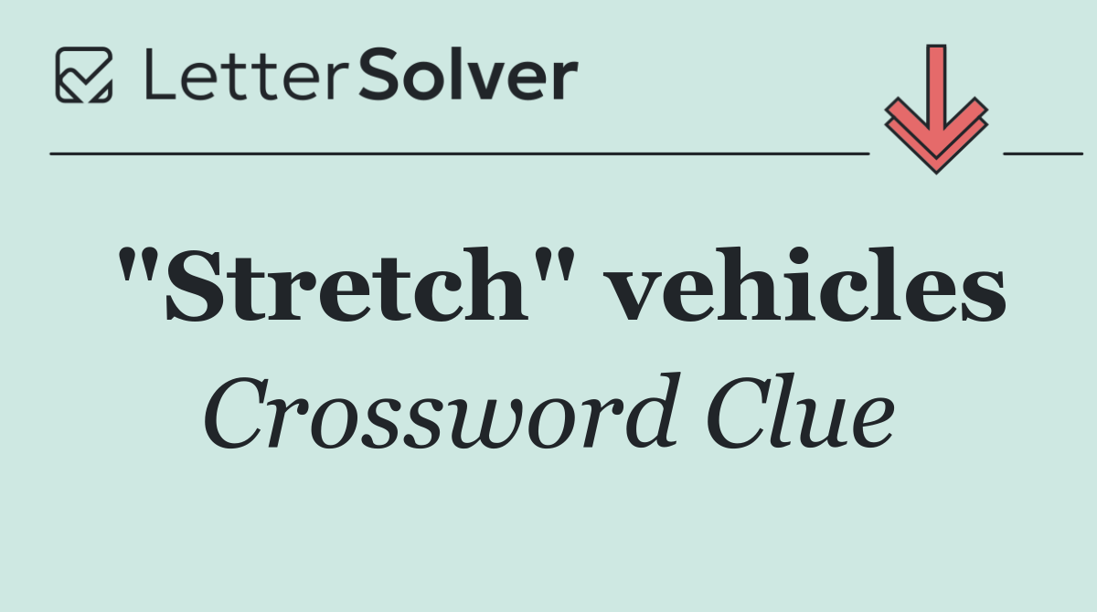 "Stretch" vehicles