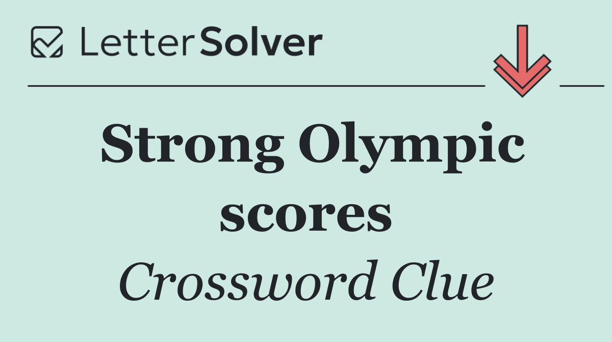 Strong Olympic scores