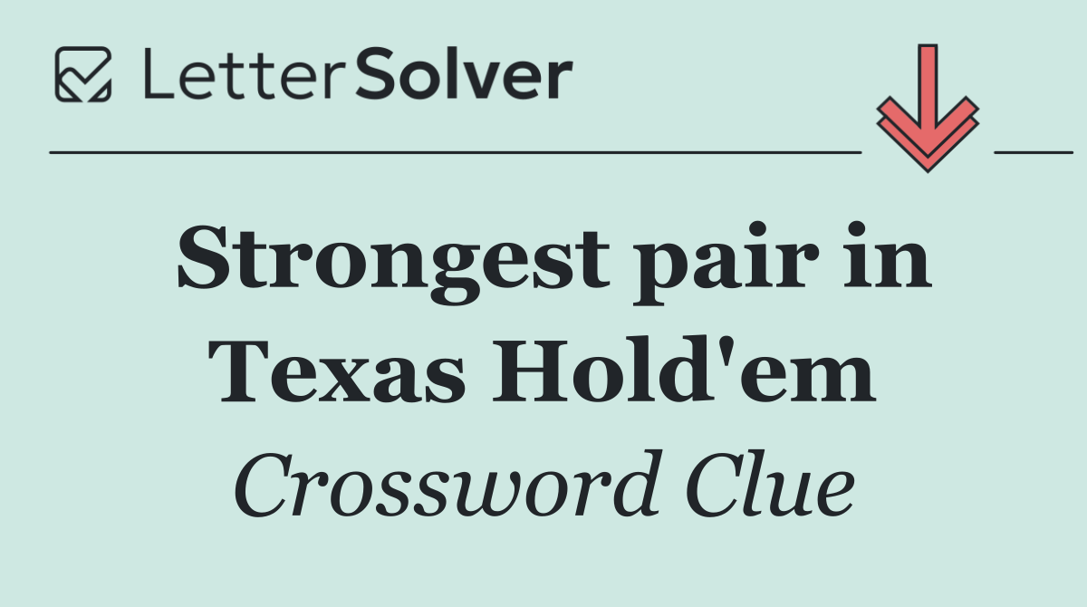 Strongest pair in Texas Hold'em