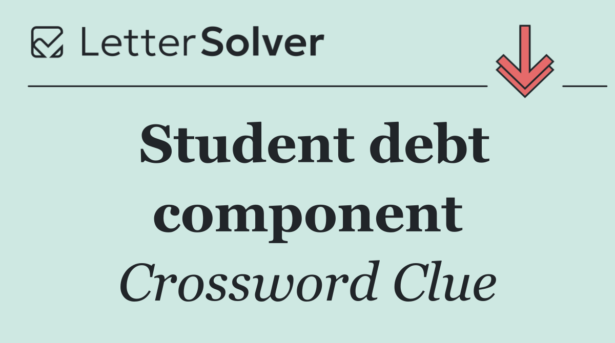 Student debt component