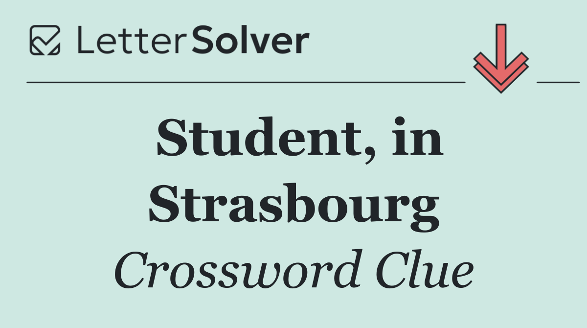 Student, in Strasbourg