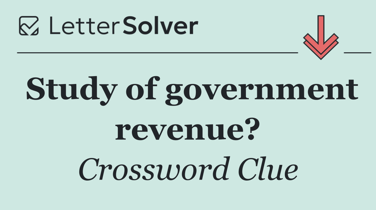 Study of government revenue?