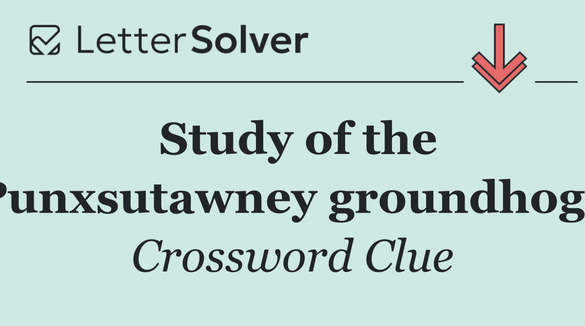 Study of the Punxsutawney groundhog?